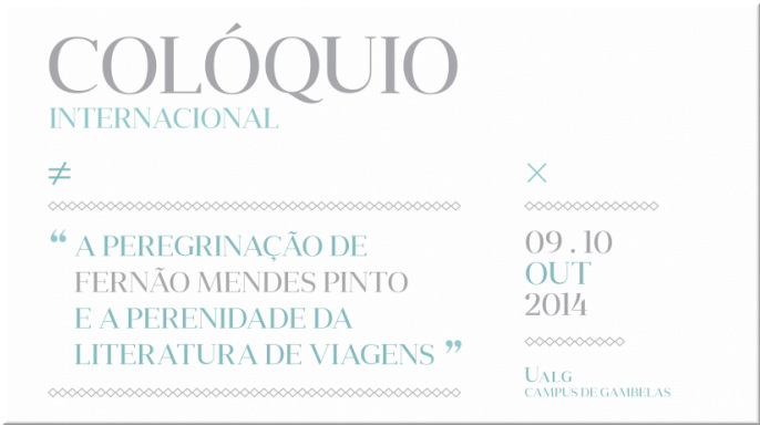 Colóquio Internacional A Peregrinação de Fernão Mendes Pinto