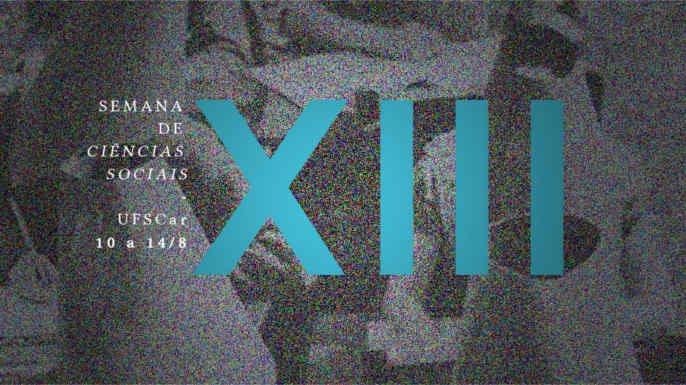 XIII Semana de Ciências Sociais da UFSCar