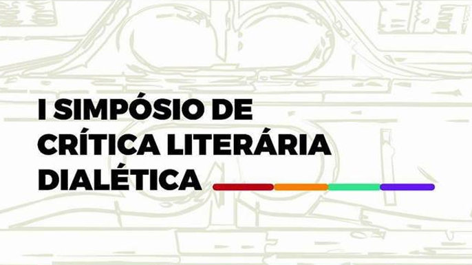 I Simpósio de Crítica Literária Dialética | Universidade de Brasília