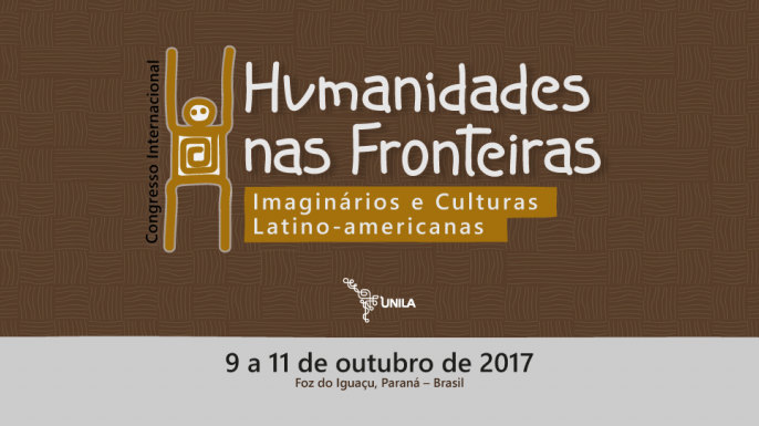 Congresso Humanidades nas Fronteiras: imaginários e culturas latino-americanas