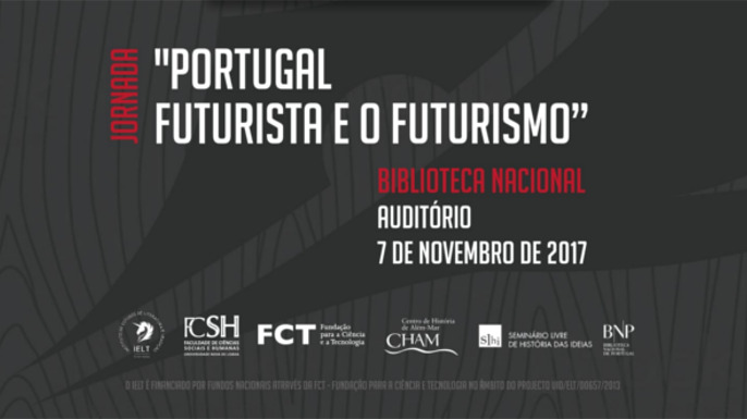 Colóquio Portugal Futurista e o Futurismo