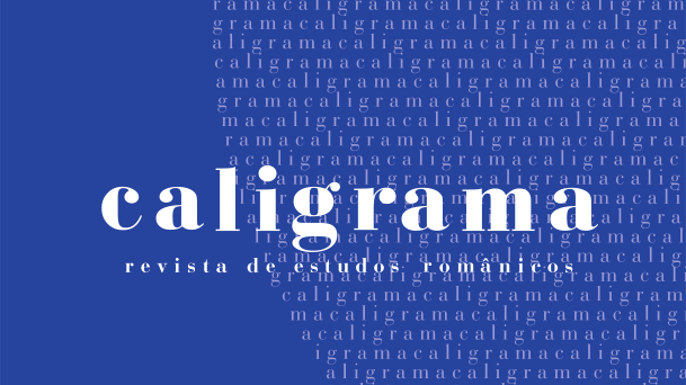 Caligrama: Revista de Estudos Românicos
