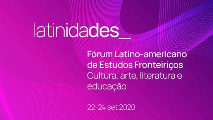 Latinidades: Fórum Latino-americano de Estudos fronteiriços