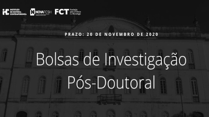 Bolsas de Investigação Pós-Doutoral — IHC | História Contemporânea | Candidaturas abertas até 20 novembro 2020.