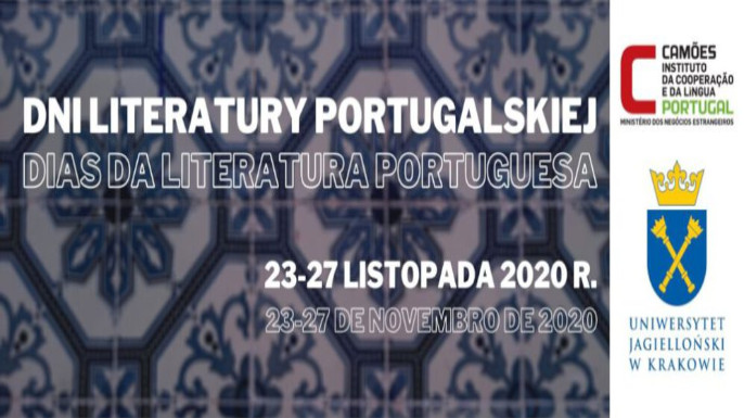 Dias da Literatura Portuguesa: encontros com a literatura portuguesa organizados pela Universidade Jaguelónica em cooperação com Camões I.P.