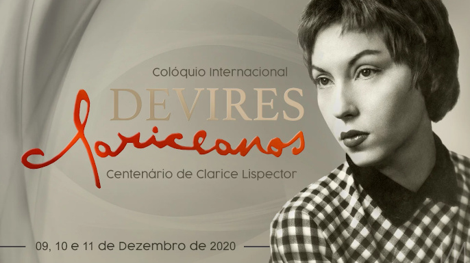 Colóquio Internacional Devires Clariceanos 09, 10 e 11 de dezembro de 2020