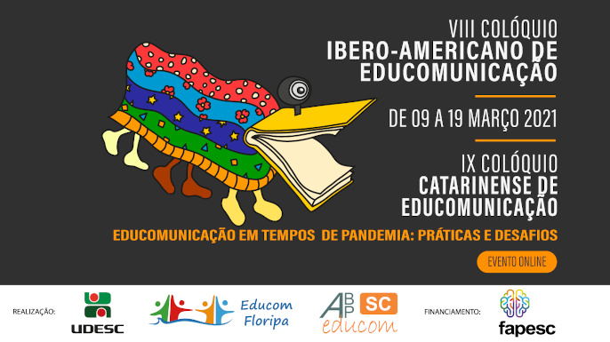 Chamada de trabalhos para o VIII Colóquio Ibero-americano de Educomunicação e IX Colóquio Catarinense de Educomunicação