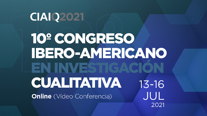 O 10º Congresso Ibero-Americano em Investigação Qualitativa (CIAIQ2021) terá lugar de 13 a 16 de julho de 2021, em modo virtual (vídeo conferência)