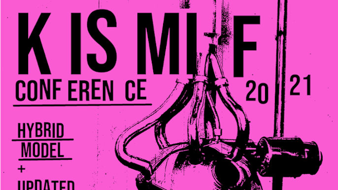 A 5.ª edição da Conferência Internacional KISMIF terá lugar no Porto em julho de 2021 | Chamada de trabalhos aberta até 28 de fevereiro de 2021.