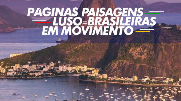 Páginas Paisagens Luso-Brasileiras em Movimento
