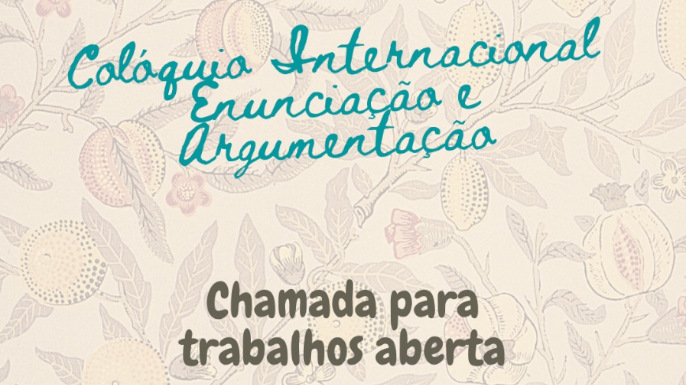 Colóquio Internacional Enunciação e Argumentação | Evento online, 7 a 9 de outubro de 2021