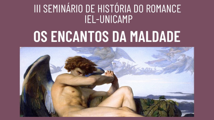 O Grupo de Pesquisa História do Romance, IEL/UNICAMP, realiza o III Seminário de História do Romance nos dias 17 e 18 de novembro de 2021.