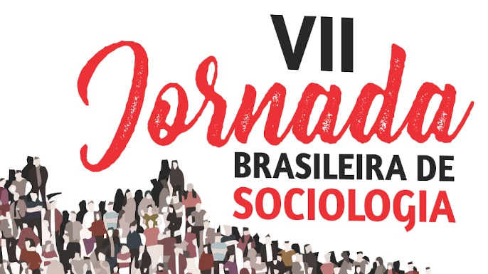 VII Jornada Brasileira de Sociologia | Evento virtual que acontece nos dias 17 a 19 de novembro de 2021.