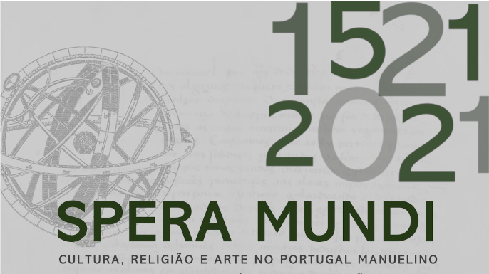 Terceira sessão do Ciclo de Seminários «Spera Mundi». Cultura, Religião e Arte no Portugal Manuelino (1495-1521)