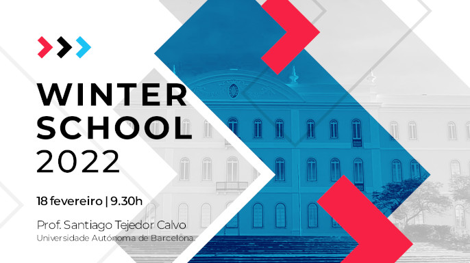 Santiago Tejedor Calvo abre a Doctoral Winter School de Ciências da Comunicação e Digital Media no 18 de fevereiro de 2022