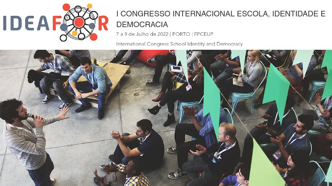 Congresso Internacional Escola, Identidade e Democracia | Porto — FPCEUP, 7 a 9 de julho de 2022