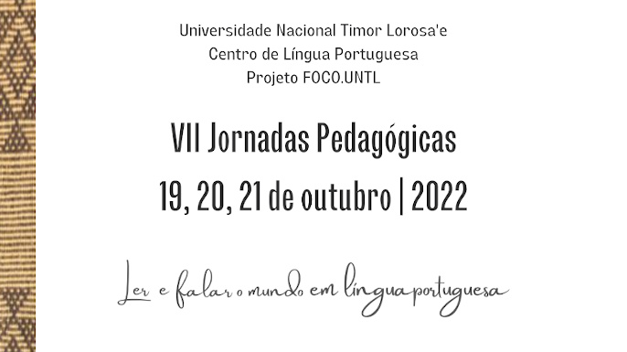 VII Jornadas Pedagógicas | 19, 20, 21 de outubro de 2022 | Ler e Falar o Mundo em Língua Portuguesa