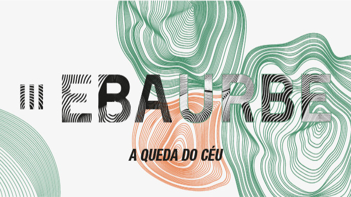 III EBA URBE - Festival de Arte Urbana | Rio de Janeiro, 2 a 5 de agosto de 2022