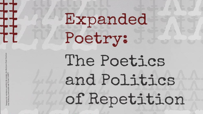 Colóquio Poesia Expandida: Poéticas e Políticas da Repetição realizar-se-á online entre 23 e 25 de novembro de 2022