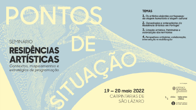 Seminário Ponto(s) de situação - Contextos, mapeamentos e estratégias de programação | 19 e 20 de maio - Carpintarias de São Lázaro