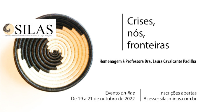 I Seminário Internacional de Literaturas Africanas de Língua Portuguesa - SILAS | Evento online, 19 e 21 de outubro de 2022