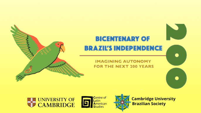 Bicentenary Of Brazil’S Independence: Imagining Autonomy For The Next 200 Years | Cambridge, Reino Unido, 26 setembro 2022