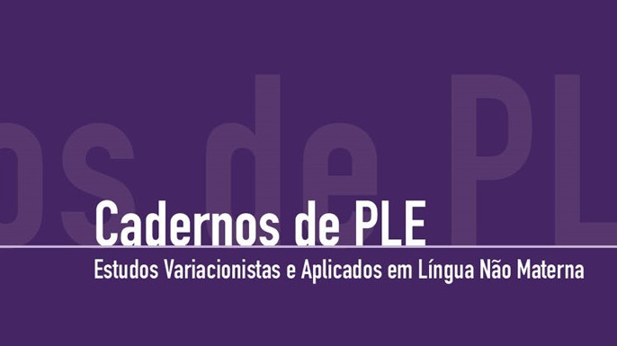 Cadernos de PLE. Estudos Variacionistas e Aplicados em Língua Não Materna (online)