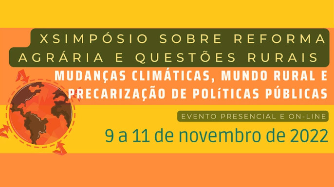 X Simpósio sobre Reforma Agrária e Questões Rurais | 9, 10 e 11 de novembro de 2022