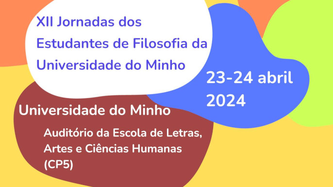 XII Jornadas dos Estudantes de Filosofia da Universidade do Minho | Braga, 23 a 24 de Abril de 2024