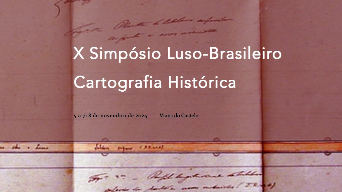 X Simpósio Luso-Brasileiro Cartografia Histórica chamada trabalhos