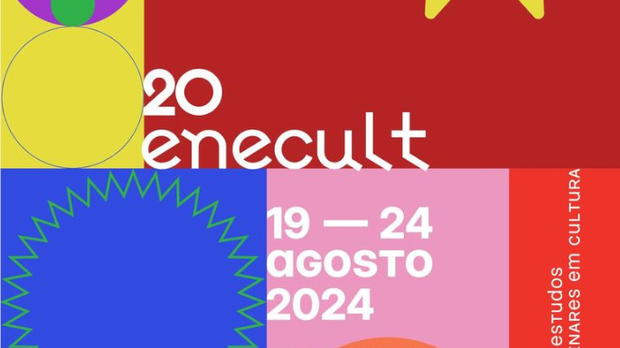20º Encontro de Estudos Multidisciplinares em Cultura – ENECULT | Híbrido a decorrer nos dias 19 e 24 de agosto de 2024.
