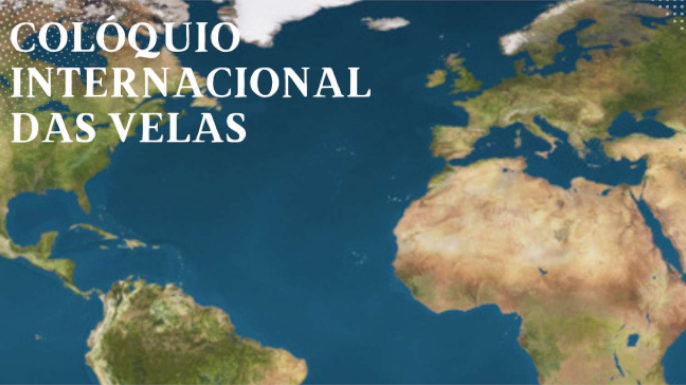 Colóquio Internacional das Velas 26 a 28.09.2024 | O Atlântico Ibero-Americano (séculos XV a XX). História, Memória e Cultura Visual | Call for papers — até 15 de Abril