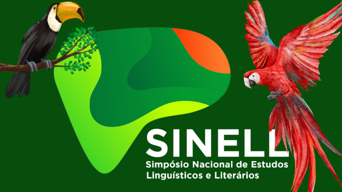 Simpósio Nacional de Estudos Linguísticos e Literário - SINELL | Tefé - AM, 5 a 7 de junho de 2024