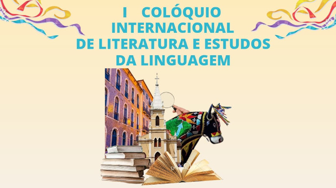 I Colóquio Internacional de Literatura e Estudos da Linguagem (CILEL) | Babacal - MA, 19 a 21 de junho de 2024