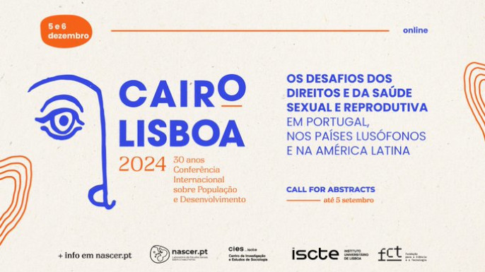 CAIRO-LISBOA 2024: 30 Anos da Conferência Internacional sobre População e Desenvolvimento: Desafios dos Direitos e Saúde Sexual e Reprodutiva