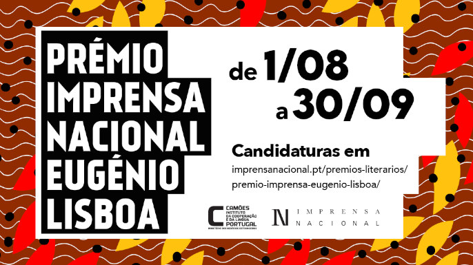 Candidaturas abertas para o Prémio Imprensa Nacional/Eugénio Lisboa, organizado pela Imprensa Nacional-Casa da Moeda (INCM)