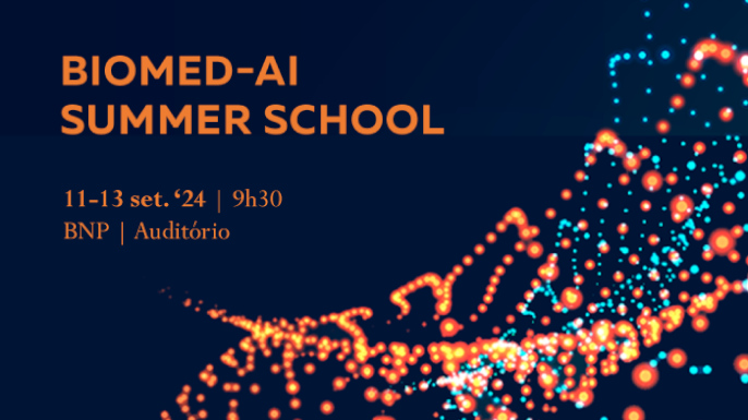 BIOMED-AI | ESCOLA DE VERÃO | 11-13 set. '24 | 09h30-17h30 | Auditório | Entrada livre