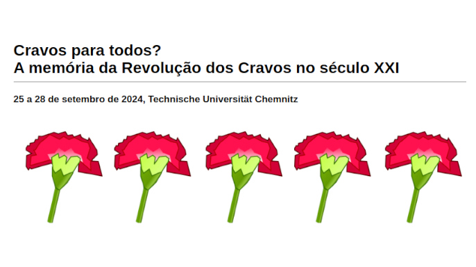 Cravos para todos? A memória da Revolução dos Cravos no século XXI | 25 a 28 de setembro de 2024, Technische Universität Chemnitz