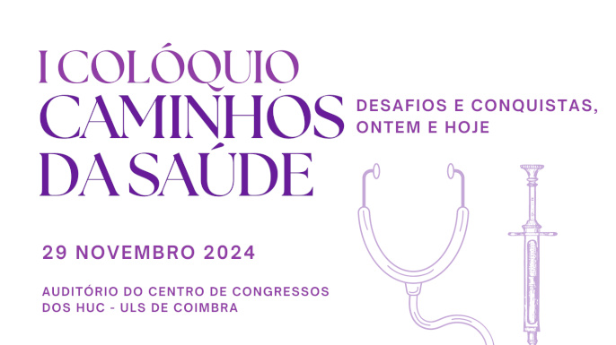 Colóquio “Caminhos da Saúde – Desafios e Conquistas, Ontem e Hoje