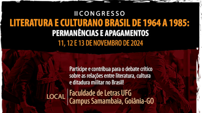 II Congresso Internacional - Literatura e cultura no Brasil de 1964 a 1985 | Goiânia, 11 a 13 de novembro de 2024