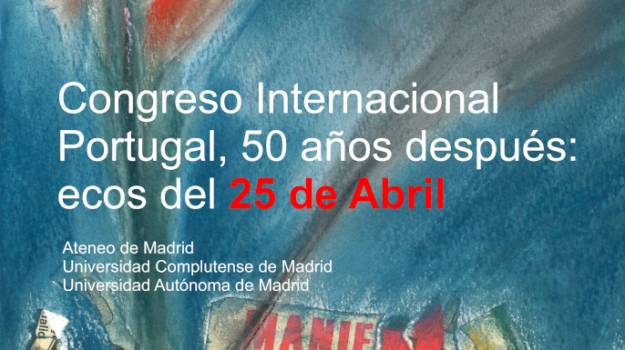 Congresso Internacional “Portugal, 50 anos depois: ecos do 25 de Abril” | Madrid, 16 a 18 de outubro de 2024