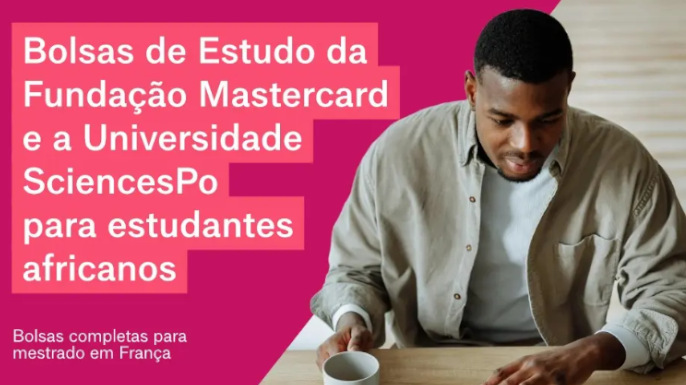 Bolsas Sciences Po/Mastercard de mestrado na França para jovens estudantes africanos | Candidaturas abertas até 29 de outubro de 2024