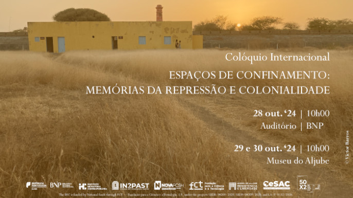 Colóquio Internacional  | Espaços de Confinamento: Memórias da Repressão e Colonialidade