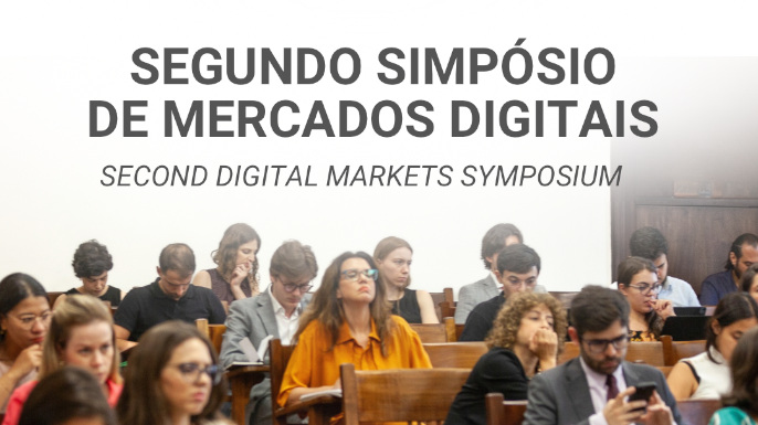 Segundo Simpósio de Mercados Digitais | 03 e 04 de dezembro de 2024, na Faculdade de Direito do Largo São Francisco (USP)