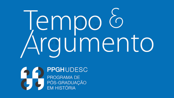Tempo & Argumento (ISNN: 2175-1803, Qualis A1), revista do Programa de Pós-Graduação em História da Universidade do Estado de Santa Catarina (PPGH-UDESC),