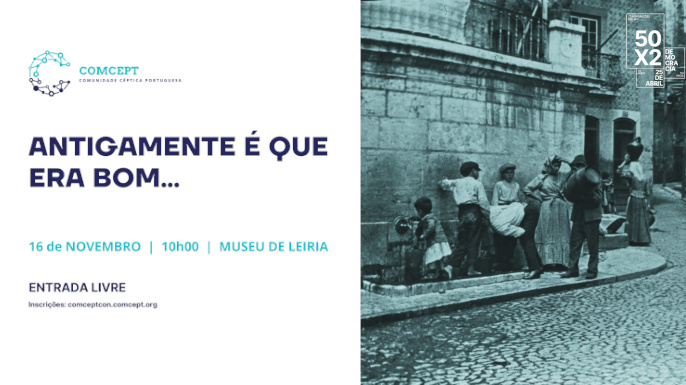 Antigamente é que era bom… — ComceptCon 2024 | 16 de Novembro, Museu de Leiria