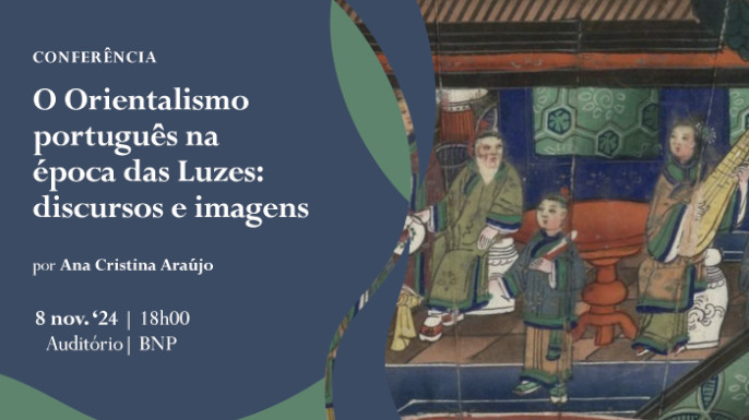 Conferência | O Orientalismo português na época das Luzes: discursos e imagens | BNP, Lisboa, 8 de novembro de 2024