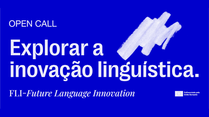 Open Call para o projeto europeu FLI – Future Language Innovation, que visa estimular a criação literária e reconhecimento das línguas crioulas.