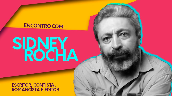 Comunicação e Literatura: encontro com Sidney Rocha | Evento online, 12 de dezembro de 2024.