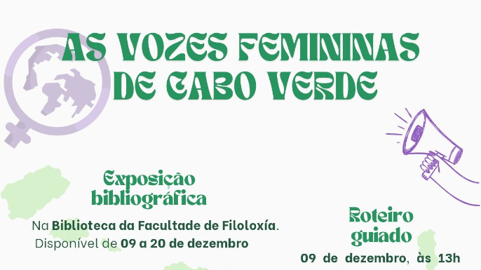 A exposição As Vozes Femininas de Cabo Verde será inaugurada no dia 9 de dezembro, às 13h na Biblioteca da Faculdade de Filologia da UDC.